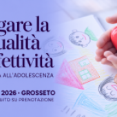 Educazione affettiva e sessuale: incontro gratuito a Grosseto il 17 ottobre