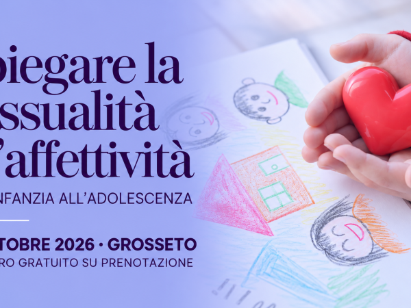 Educazione affettiva e sessuale: incontro gratuito a Grosseto il 17 ottobre